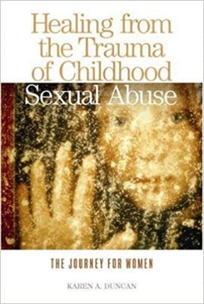 Book cover titled Healing from the Trauma of Childhood Sexual Abuse by Karen A. Duncan, featuring a woman's face behind frosted glass