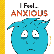 Cartoon character with a worried expression on the cover of a book titled "I Feel... Anxious" by DJ Corchin.