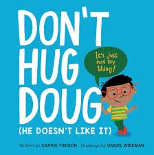 Book cover of "Don't Hug Doug" featuring a cartoon boy with glasses, a speech bubble, and bright blue background.