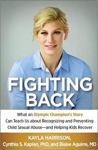 Book cover of "Fighting Back" by Kayla Harrison, Cynthia S. Kaplan, and Blaise Aguirre on preventing child sexual abuse.