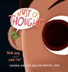 Cover of the book "Just a Thought" with illustrated eye and speech bubble by Jason Gruhl, illustrated by Ignasi Font.