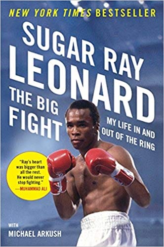 Book cover of "The Big Fight: My Life In and Out of the Ring" by Sugar Ray Leonard, featuring him in boxing gloves.