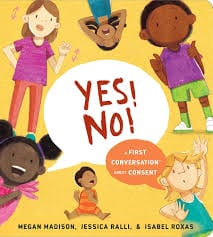 Children smiling and playing on a colorful book cover titled "Yes! No! A First Conversation About Consent".